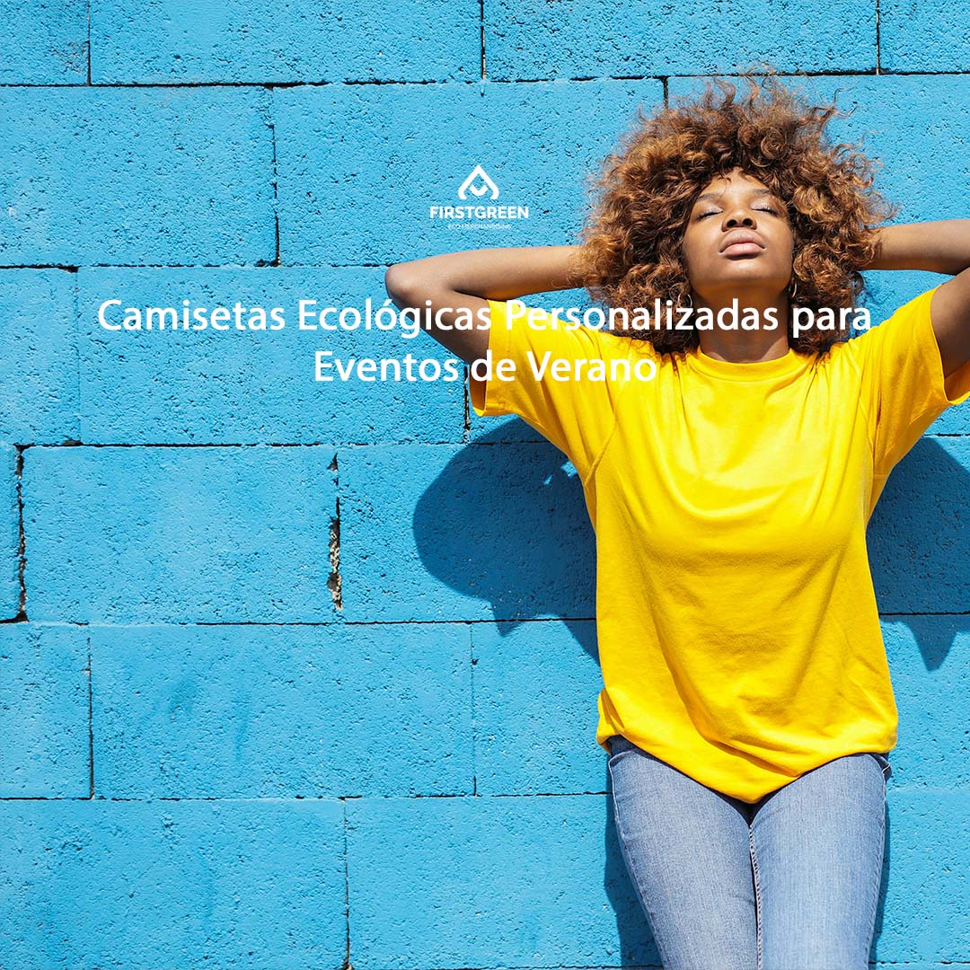 Camisetas Ecológicas Personalizadas para Eventos de Verano