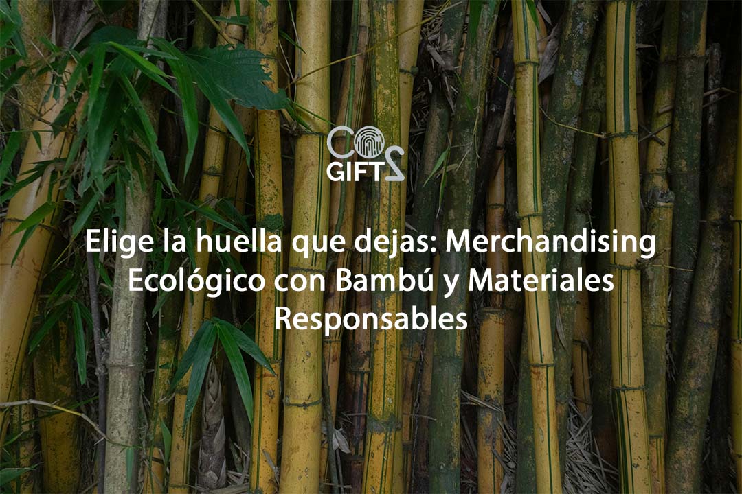 Elige la huella que dejas: Merchandising Ecológico con Bambú y Materiales Responsables