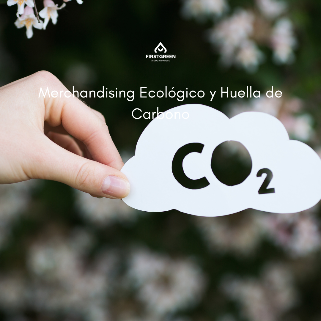 Merchandising Ecológico y Huella de Carbono
