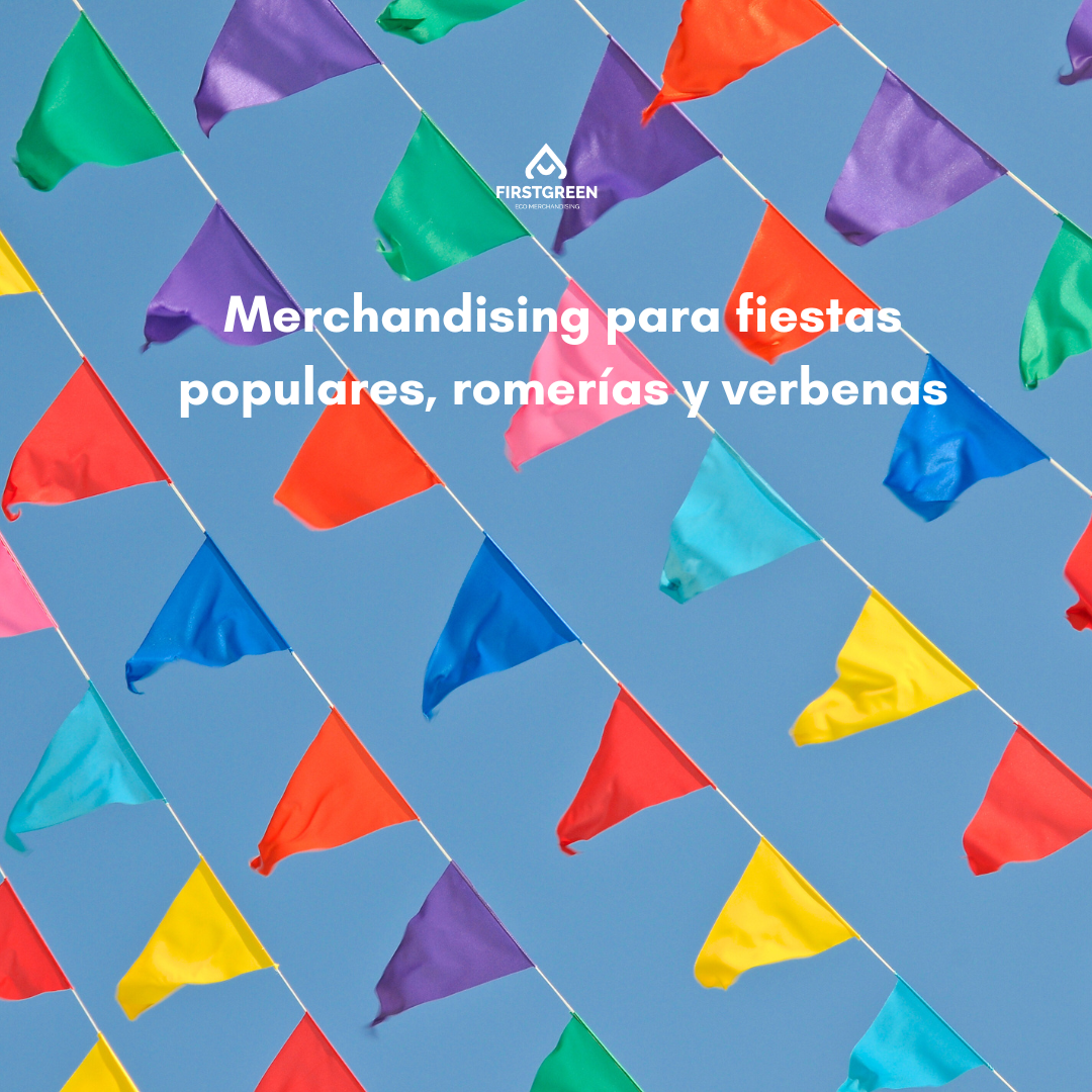 Merchandising para fiestas populares, romerías y verbenas