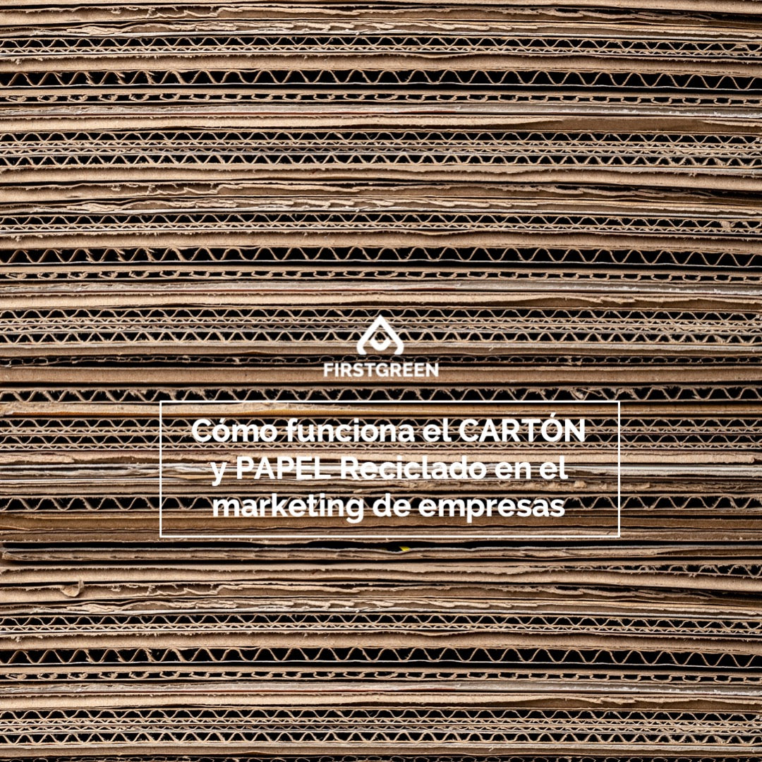 Cómo funcionan el cartón y papel reciclado en el marketing de empresas