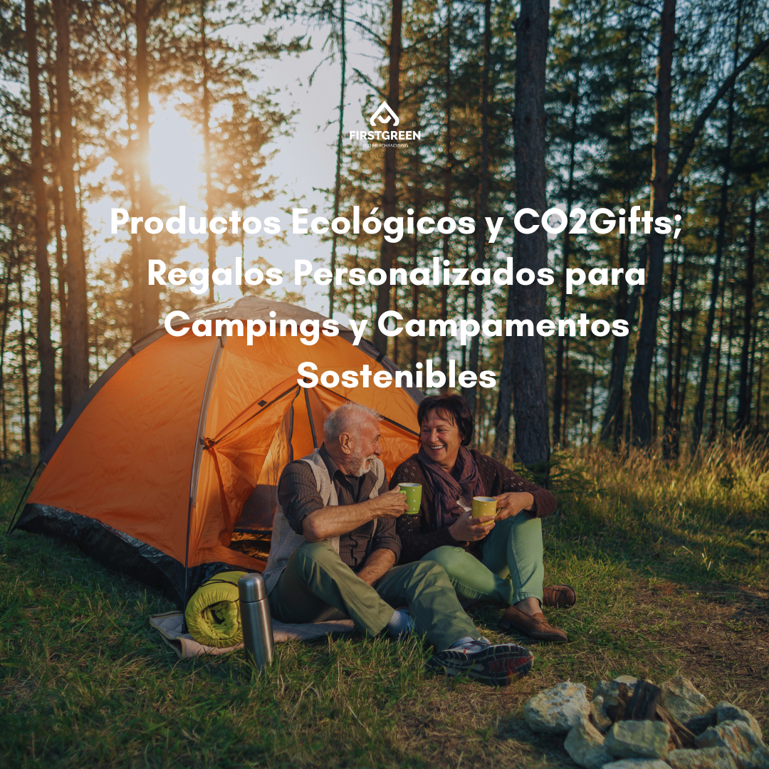 Productos Ecológicos y CO2Gifts; Regalos Personalizados para Campings y Campamentos Sostenibles
