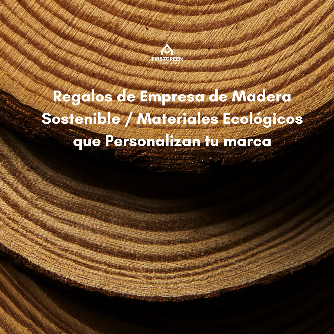 Regalos de Empresa de Madera Sostenible / Materiales Ecológicos que Personalizan tu marca