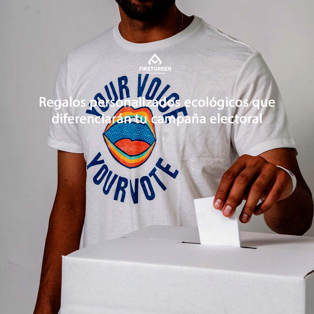 Regalos personalizados ecológicos que diferenciarán tu campaña electoral