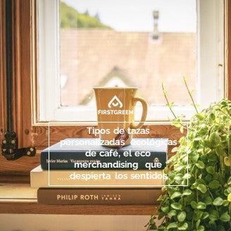 Tipos de tazas personalizadas ecológicas de café, el eco merchandising  que despierta los sentidos